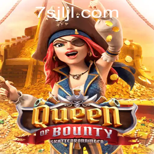 Queen of Bounty Game and Navigating the 7SJL Login
